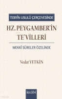 Tebyin Usulü Çerçevesinde Hz. Peygamber'in
Tevilleri;Mekki Sûreler Özelinde