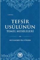 Tefsir Usülünün Temel Meseleleri
