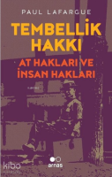 Tembellik Hakkı: At Hakları ve İnsan Hakları
