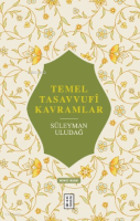 Temel Tasavvufî Kavramlar