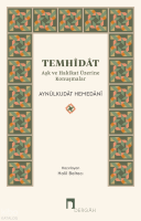 Temhîdât;Aşk ve Hakîkat Üzerine Konuşmalar