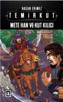 Temirkut 3; Mete Han ve Kut Kılıcı