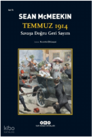 Temmuz 1914 / Savaşa Doğru Geri Sayım