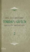 Tenbihul Gafilin (2 Cilt); Gafillere Nasihatler