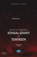Teori ve Pratikte Siyasal Şiddet ve Terörizm