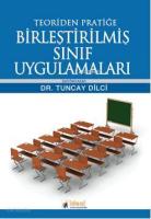 Teoriden Pratiğe Birleştirilmiş Sınıf Uygulamaları