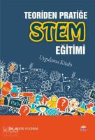 Teoriden Pratiğe Stem Eğitimi - Uygulama Kitabı