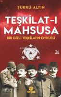 Teşkilat-ı Mahsusa; Bir Gizli Teşkilat Öyküsü