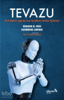 Tevazu;Akıllı Makine Çağında İnsan Kemalatını Yeniden Düşünmek