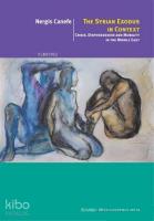 The Syrian Exodus In Context; Crisis, Dispossession and Mobility In The Middle East