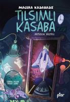 Tılsımlı Kasaba - Macera Kasabası;Mutluluk Reçetesi