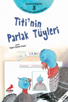 Titi’nin Parlak Tüyleri;Turuncu Öyküler - 3