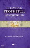 To Love Our Prophet Companions Did