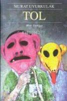 Tol; Bir İntikam Romanı