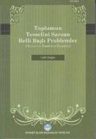 Toplumun Temelini Sarsan Belli Başlı Problemler Huzur ve Saadetin Esasları