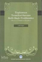 Toplumun Temelini Sarsan Belli Başlı Problemler Huzur ve Saadetin Esasları