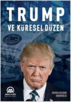 Trump ve Küresel Düzen; Analizler Serisi 2