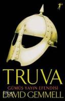 Truva; Gümüş Yayın Efendisi