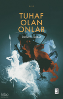 Tuhaf Olan Onlar