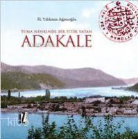 Tuna Nehrinde Bir Yitik Vatan Adakale