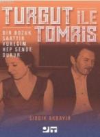 Turgut ile Tomris; Bir Bozuk Saattir Yüreğim Hep Sende Durur