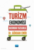 Turizm Ekonomisi ;Basından Yazılarla