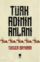 Türk Adının Anlamı