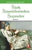 Türk Atasözlerinden Seçmeler; 100 Temel Eser
