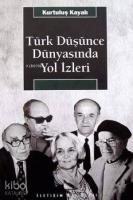 Türk Düşünce Dünyasında Yol İzleri