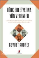 Türk Edebiyatına Yön Verenler