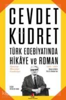 Türk Edebiyatında Hikaye ve Roman; Tanzimat Meşrutiyet Cumhuriyet