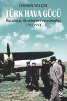 Türk Hava Gücü; Kuruluşu  İlk Seferleri ve Yükselişi (1911-1950)