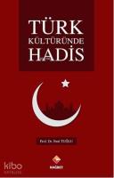 Türk Kültüründe Hadis