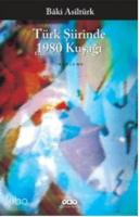 Türk Şiirinde 1980 Kuşağı