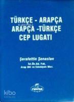 Türkçe-Arapça / Arapça-Türkçe Cep Lugatı