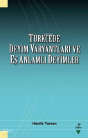Türkçede Deyim Varyantları ve Eş Zamanlı
Deyimler