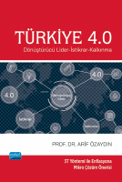 Türkiye 4.0;Dönüştürücü Lider-İstikrar-Kalkınma