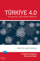 Türkiye 4.0;Dönüştürücü Lider-İstikrar-Kalkınma