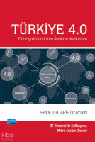 Türkiye 4.0 - Dönüştürücü Lider-İstikrar-Kalkınma