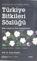 Türkiye Bitkiler Sözlüğü Türkçe-Latince (Latince-Türkçe (Cep Boy)); Bitki Adlarının Özel Açıklamaları