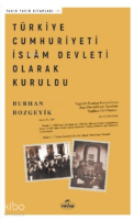 Türkiye Cumhuriyeti İslam Devleti Olarak Kuruldu