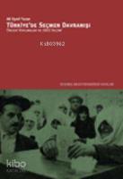 Türkiye´de Seçmen Davranışı; Önceki Kırılmalar ve 2002 Seçimi