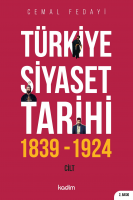 Türkiye Siyaset Tarihi;1 Cilt 1839-1924