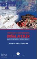 Türkiye Sosyal Hizmet Birikiminde Doğal Afetler; Binliyografik Bir Değerlendirme 1950-2013