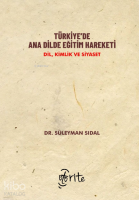 Türkiye'de Ana Dilde Eğitim Hareketi;Dil, Kimlik ve Siyaset