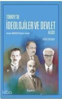 Türkiye'de İdeolojier ve Devlet Algısı; Kemalizm, Milliyetçilik, İslamcılık, Sosyalizm