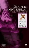 Türkiye'de Manevî Buhran Din ve Laiklik