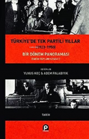 Türkiye'de Tek Partili Yıllar (1923-1950) ;(Ciltli) Bir Dönem Panoraması