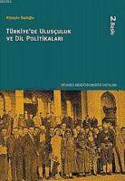 Türkiye'de Ulusçuluk ve Dil Politikaları (2.El)