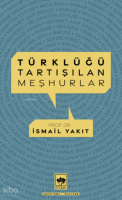 Türklüğü Tartışılan Meşhurlar